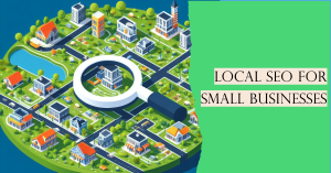 Read more about the article How to craft a perfect local SEO Strategy for Small Businesses